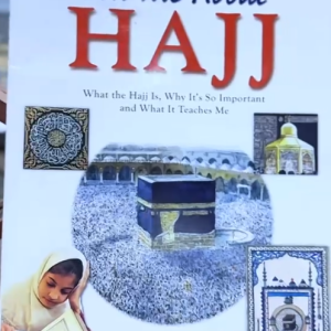 Tell Me About Hajj